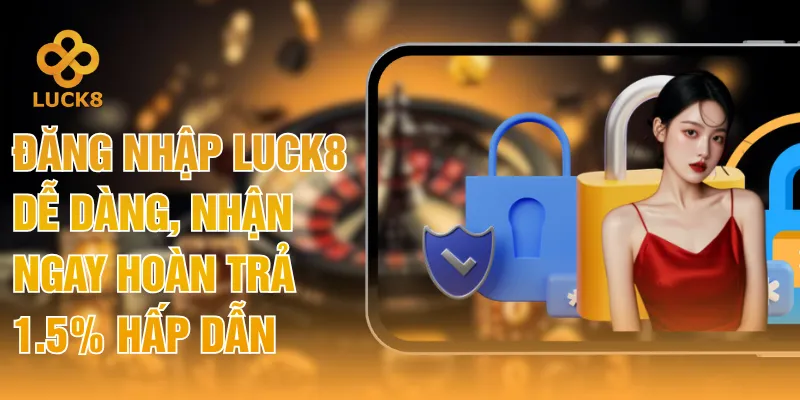 Đăng Nhập LUCK8