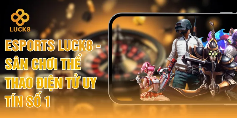 Esports LUCK8
