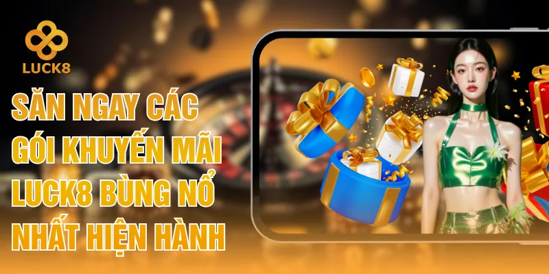 Khuyến mãi LUCK8