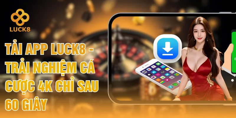 Tải App LUCK8